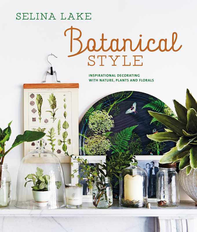 Botanical Style by Selina Lake